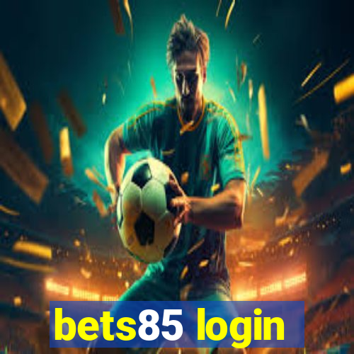 bets85 login